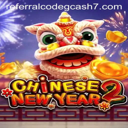 Discover the Excitement of CHINESENEWYEAR2 with Exclusive Referral Codes