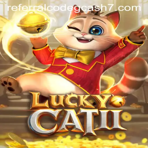 Unveiling LuckyCatII: A Comprehensive Guide with GCash Referral Insights