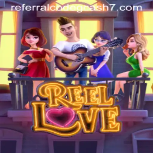 Exploring the Exciting World of ReelLove and Leveraging Referral Code GCash